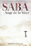Saba ange de la mort (prsent le 25/04/12) -- 27/04/12