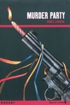 Murder party (prsent le 10/11/10) -- 17/11/10