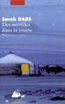 Des myrtilles dans la yourte - Sarah Dars -- 12/01/10